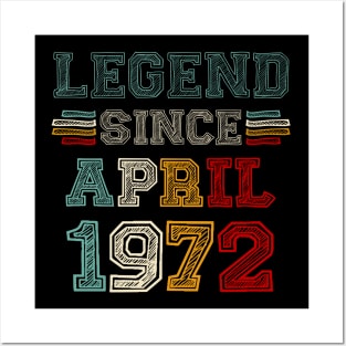 51 Years Old Legend Since April 1972 51st Birthday Posters and Art